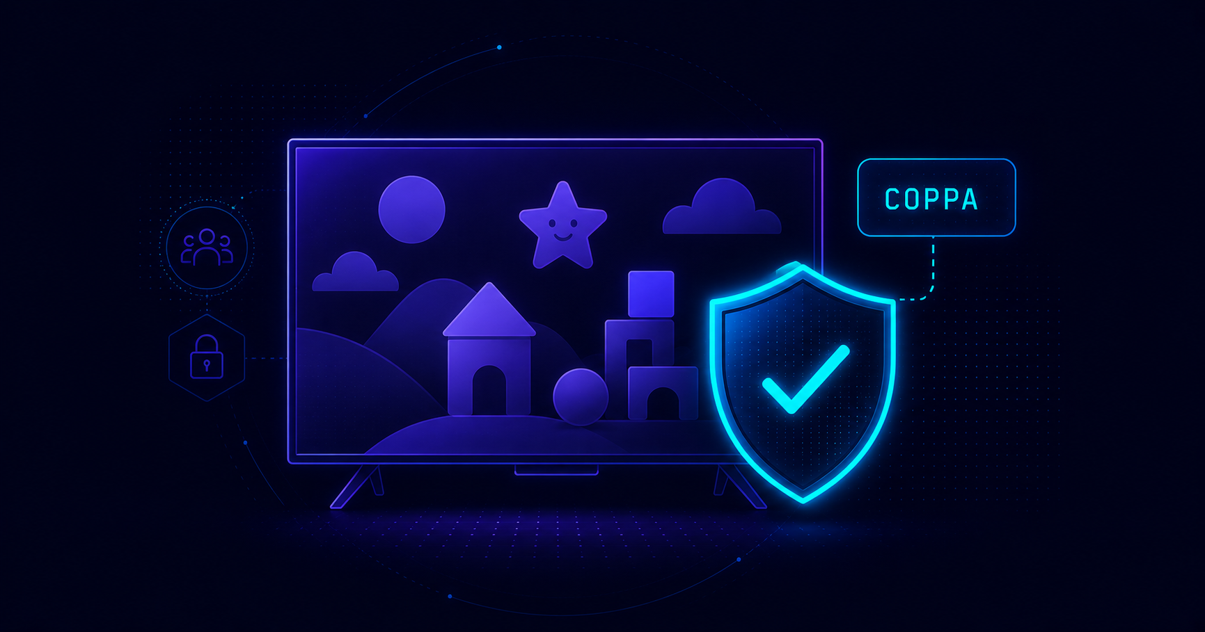 CTV Kids Advertising and COPPA Compliance: What Publishers and Advertisers Must Know